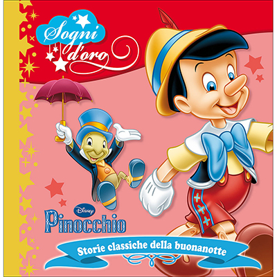LIBRO+SOGNI+D%27ORO+PINOCCHIO%3Cbr%3E%3Ci%3EWALT+DISNEY%3C%2Fi%3E